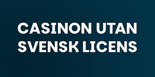 Casino utan licens En Guide till Spel utan Gränser